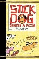 bokomslag Stick Dog Chases a Pizza