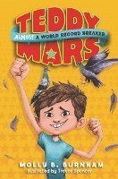 bokomslag Teddy Mars Book #1: Almost A World Record Breaker