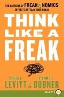 Steven D. Levitt, Stephen J. Dubner - Think Like a Freak LP, Häftad