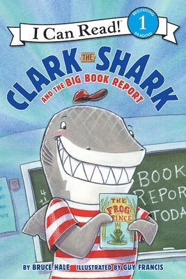 Bruce Hale - Clark the Shark and the Big Book Report, Häftad