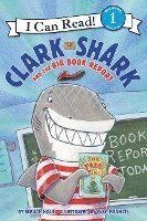 Clark the Shark and the Big Book Report
