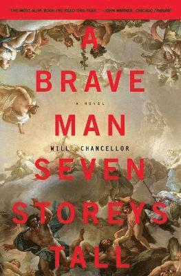 bokomslag Brave Man Seven Storeys Tall, A