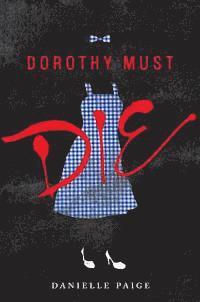 bokomslag Dorothy Must Die