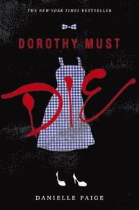 bokomslag Dorothy Must Die