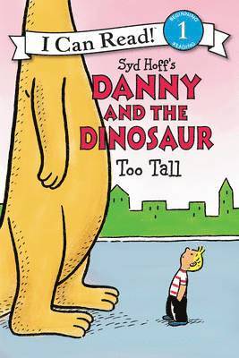 bokomslag Danny and the Dinosaur: Too Tall