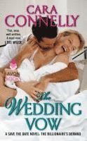 bokomslag The Wedding Vow: A Save the Date Novel: The Billionaire's Demand