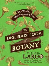bokomslag The Big, Bad Book of Botany