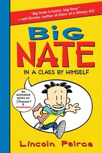 bokomslag Big Nate: In a Class by Himself
