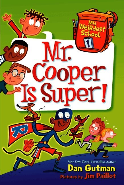 My Weirdest School #1: Mr. Cooper Is Super!
