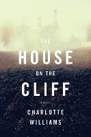 Charlotte Williams - The House on the Cliff, Häftad