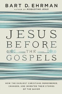 bokomslag Jesus Before The Gospels