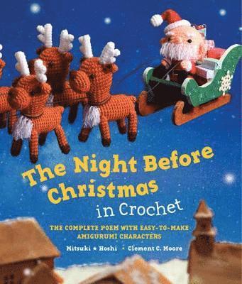 Moore, C: Night Before Christmas in Crochet