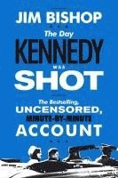 bokomslag The Day Kennedy Was Shot