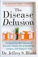 The Disease Delusion 1