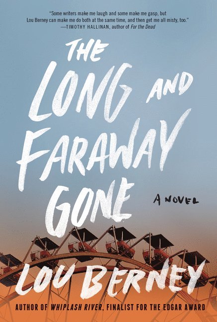 The Long and Faraway Gone 1