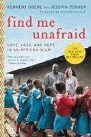 Kennedy Odede, Jessica Posner - Find Me Unafraid, Häftad