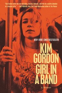 bokomslag Girl in a Band: A Memoir