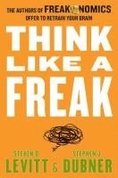 Steven D. Levitt, Stephen J. Dubner - Think Like a Freak, Häftad