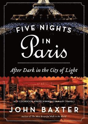 bokomslag Five Nights in Paris: After Dark in the City of Light