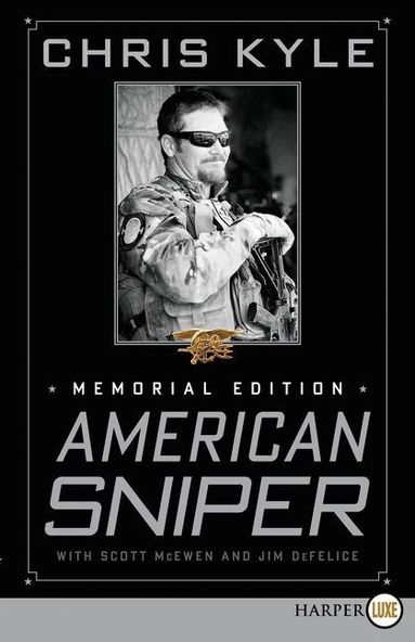 Chris Kyle, Scott McEwen - American Sniper: Memorial Edition (Large Print), Häftad