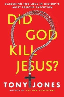 bokomslag Did God Kill Jesus?