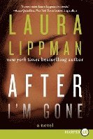 Laura Lippman - After I'm Gone, Häftad