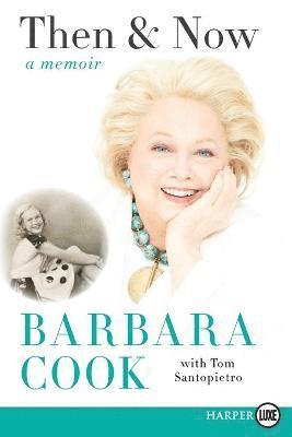 Barbara Cook, Tom Santopietro - Then and Now, Häftad