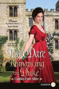 bokomslag Romancing the Duke: Castles Ever After