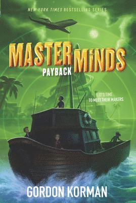 Gordon Korman - Masterminds: Payback, Häftad