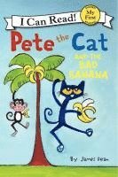 bokomslag Pete the Cat and the Bad Banana
