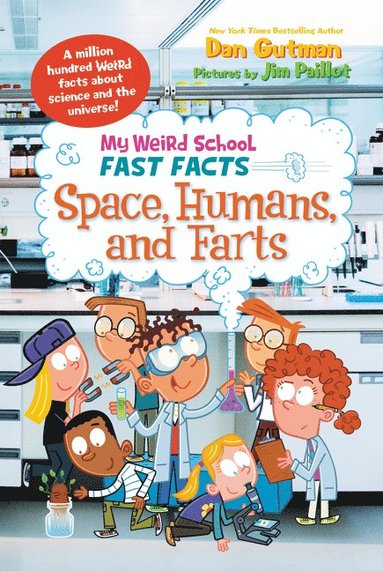 bokomslag My Weird School Fast Facts: Space, Humans, and Farts