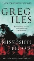 bokomslag Penn Cage 06. Mississippi Blood. The Natchez Burning Trilogy