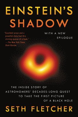 bokomslag Einstein's Shadow: The Inside Story of Astronomers' Decades-Long Quest to Take the First Picture of a Black Hole