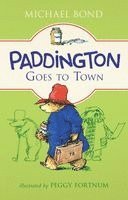 Michael Bond - Paddington Goes to Town, Inbunden