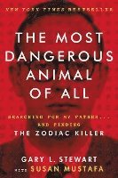 Gary L. Stewart, Susan Mustafa - The Most Dangerous Animal of All, Häftad