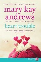 Mary Kay Andrews - Heart Trouble, Häftad