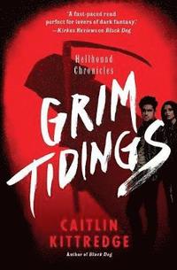 bokomslag Grim Tidings: Hellhound Chronicles