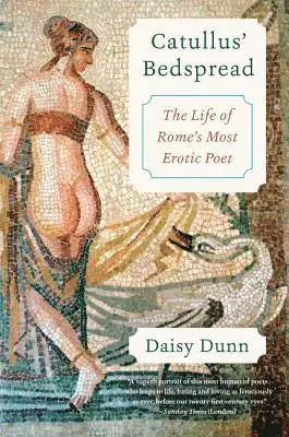Daisy Dunn - Catullus' Bedspread, Häftad