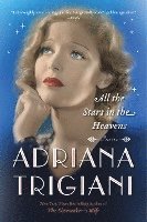 Adriana Trigiani - All the Stars in the Heavens, Häftad