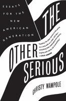 Christy Wampole - The Other Serious, Häftad