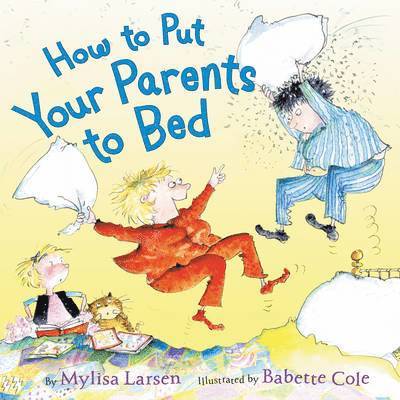 Mylisa Larsen - How to Put Your Parents to Bed, Inbunden
