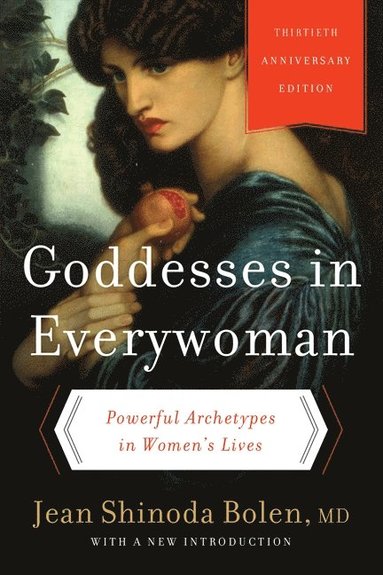 bokomslag Goddesses in Everywoman: Thirtieth Anniversary Edition