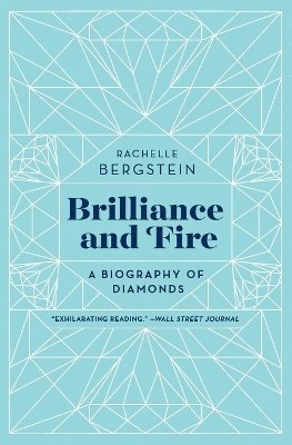 bokomslag Brilliance and Fire: A Biography of Diamonds