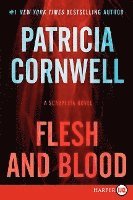 bokomslag Flesh and Blood: A Scarpetta Novel