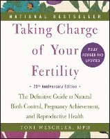 bokomslag Taking Charge Of Your Fertility, 20Th Anniversary Edition