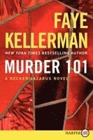 Faye Kellerman - Murder 101: A Decker/Lazarus Novel, Häftad