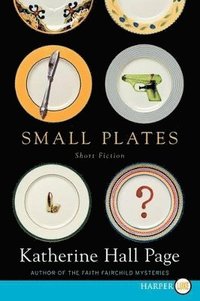 bokomslag Small Plates: Short Fiction [Large Print]