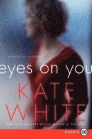 bokomslag Eyes on You: A Novel of Suspense