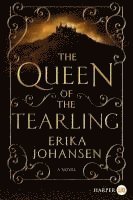 Erika Johansen - The Queen of the Tearling, Häftad. Tillgänglighet: Tillfälligt slut