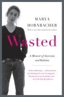 bokomslag Wasted: A Memoir of Anorexia and Bulimia